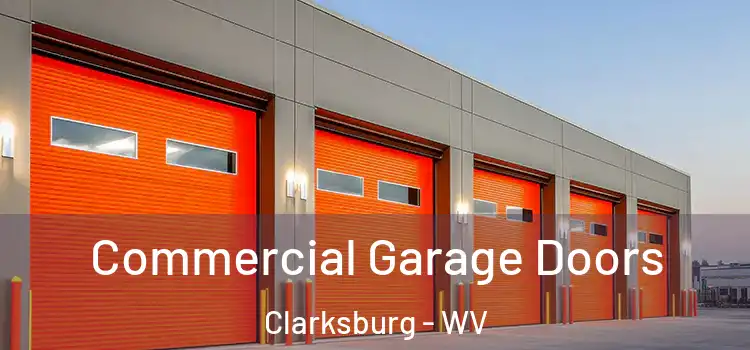  Commercial Garage Doors Clarksburg - WV