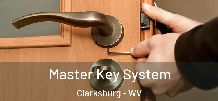  Master Key System Clarksburg - WV