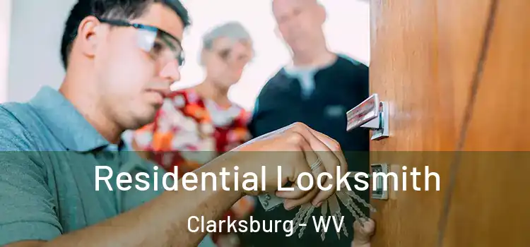  Residential Locksmith Clarksburg - WV